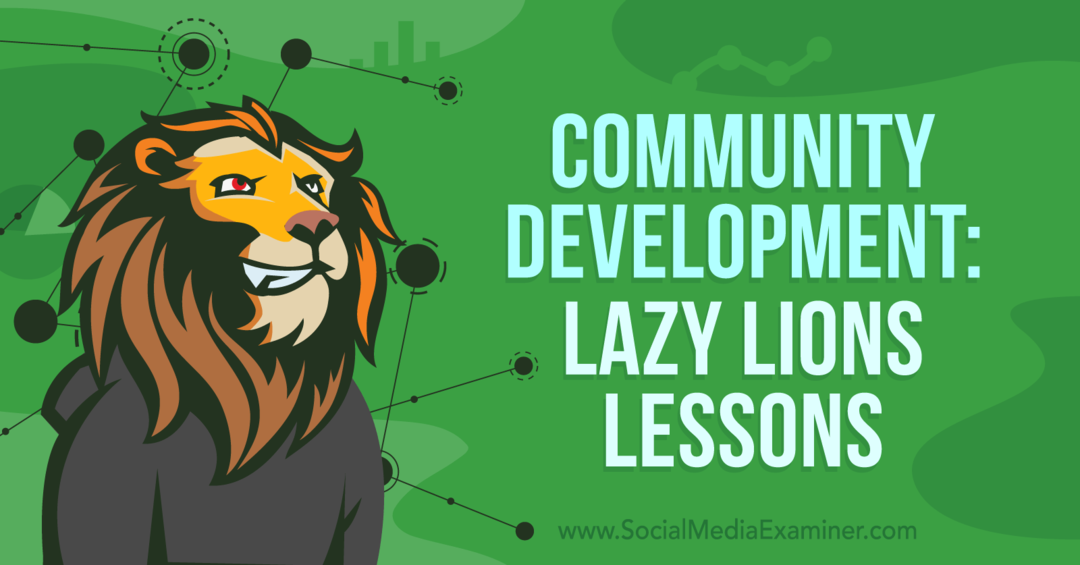 Rozvoj komunity: Lekcie Lazy Lions-Skúšajúci zo sociálnych médií