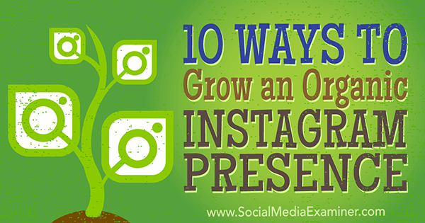 tipy na organický marketing na zvýšenie počtu sledovateľov na instagrame