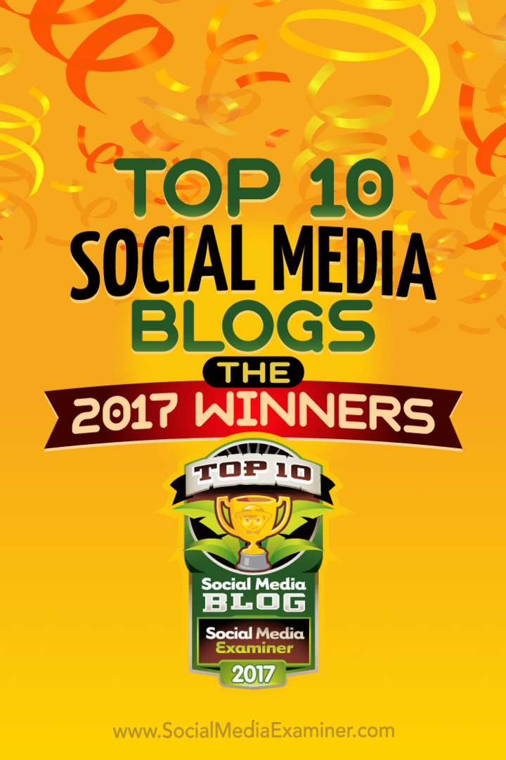 Top 10 blogov o sociálnych médiách: Víťazi za rok 2017! od Lisy D. Jenkins na prieskumníkovi sociálnych médií.