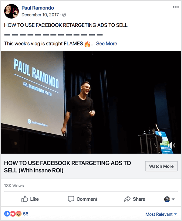 Vlog Paula Ramonda uverejnený na facebooku má text Ako používať reklamy na opätovné zacielenie Facebooku na predaj. Pod týmto nadpisom je text Vlog tohto týždňa je Straight Flames, za ktorým nasleduje emoji z ohňa. Video ukazuje, ako Paul hovorí na pódiu pred veľkou projekčnou obrazovkou, ktorá zobrazuje jeho meno a informácie o spoločnosti.