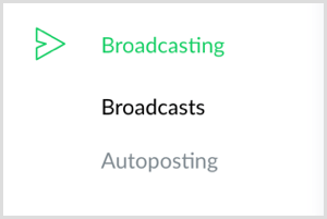 Kliknite na možnosť Broadcasting vľavo v aplikácii ManyChat.
