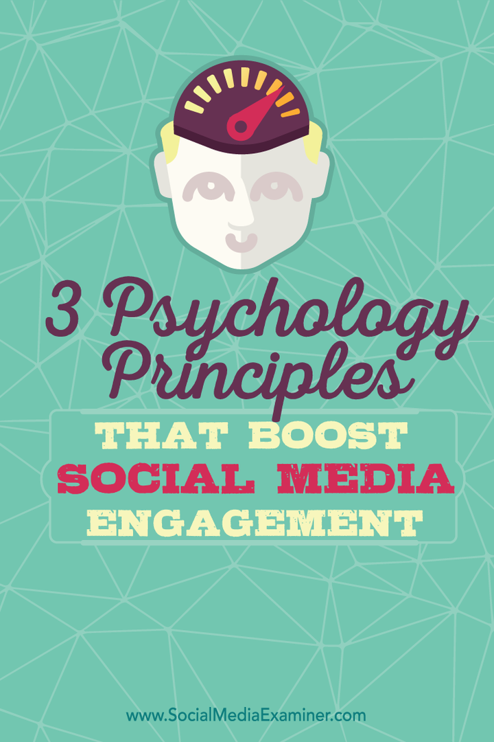 tri psychologické princípy na zlepšenie zapojenia do sociálnych médií