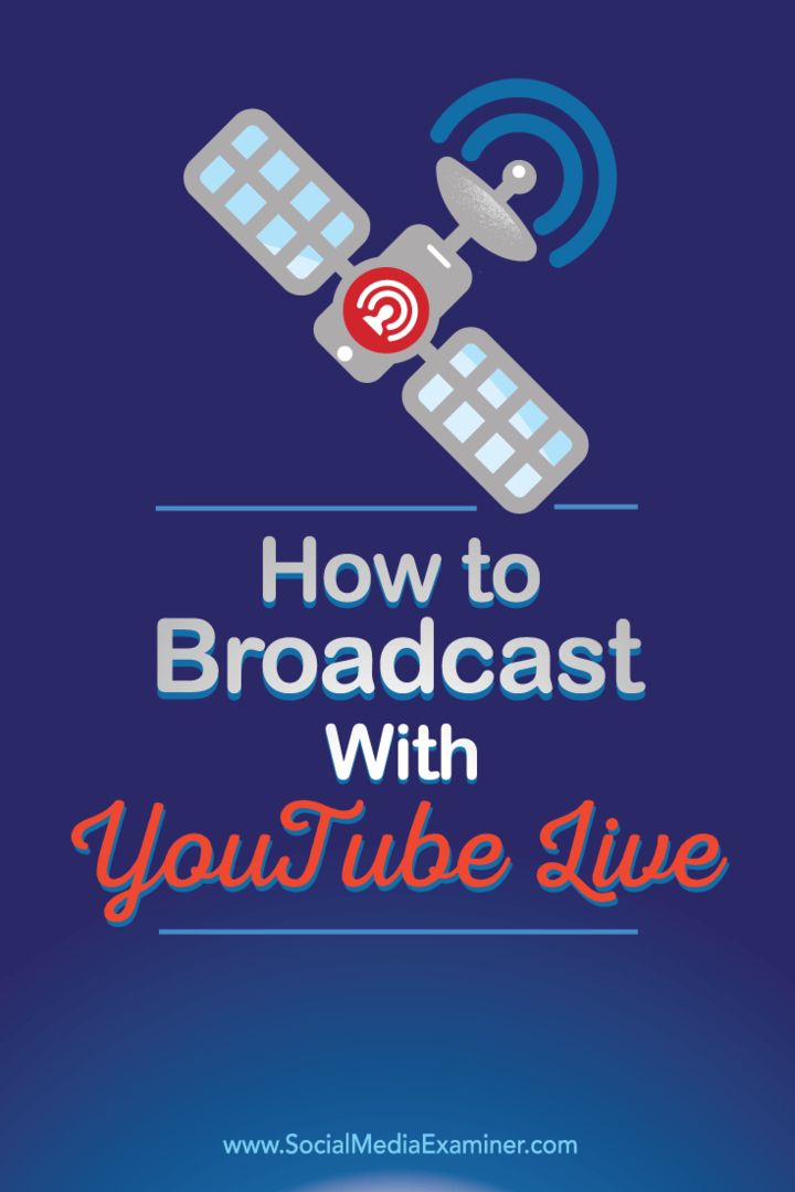 Tipy, ako vysielať video pomocou služby YouTube Live.