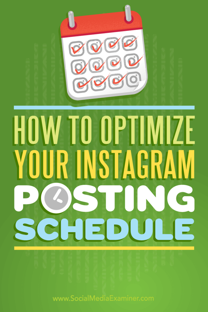 Ako optimalizovať plán zverejňovania príspevkov na Instagrame: Examiner sociálnych médií