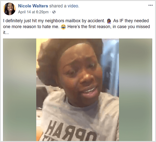 Nicole Walters zverejnila video na Facebooku s textovým úvodom, ktorý hovorí, že práve náhodou zasiahla susedovu poštovú schránku. Nicole má na sebe čierny zábal hlavy a sivé tričko.