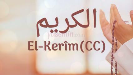 Čo znamená al-Karim (c.c)? Aké sú prednosti mena Al-Karim? Esmaul Husna Al-Karim...