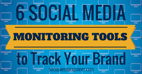6 nástrojov na sledovanie sociálnych médií