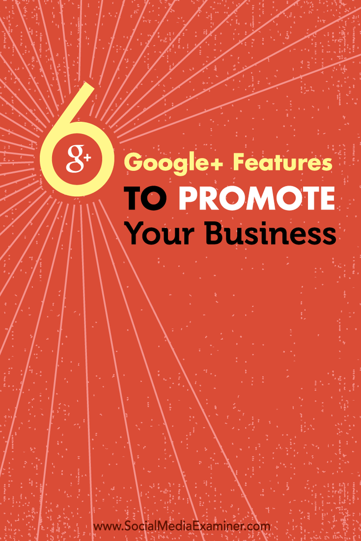 šesť funkcií google + na propagáciu vašej firmy