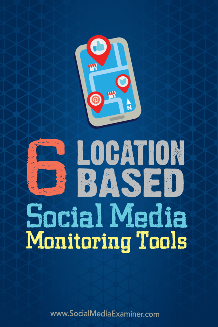 6 Monitorovacích nástrojov sociálnych médií založených na polohe: Examiner sociálnych médií