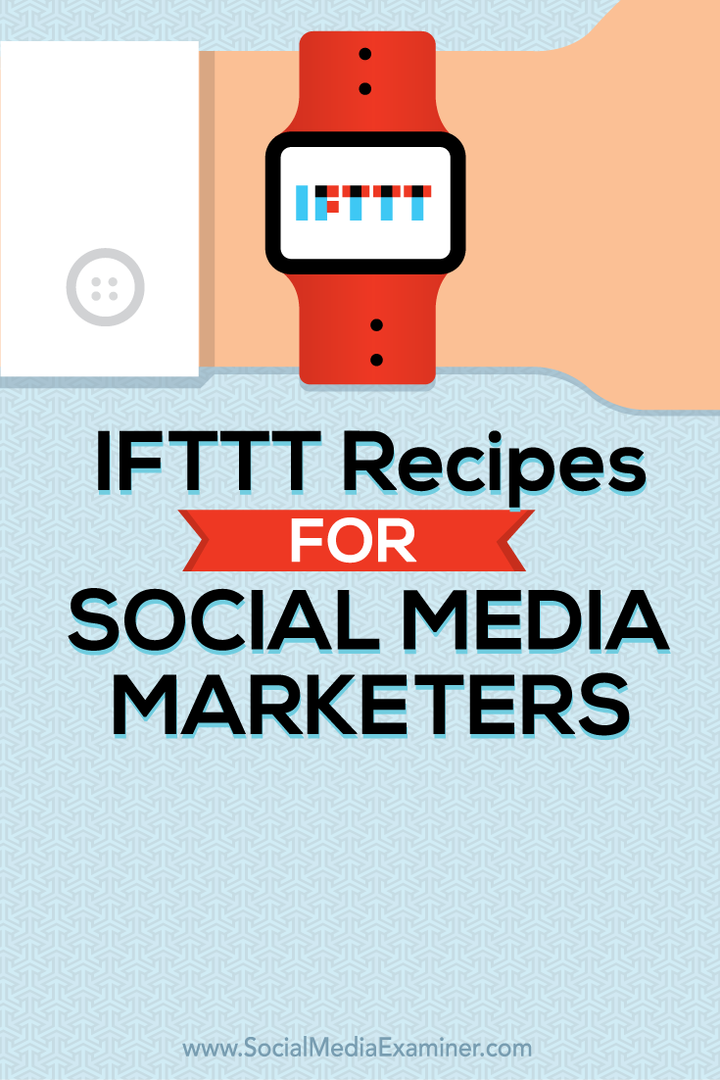 recepty ifttt pre obchodníkov na sociálnych sieťach