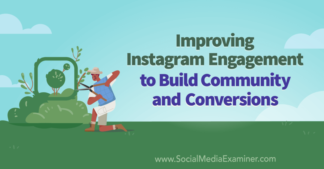 Zlepšenie zapojenia služby Instagram s cieľom budovať komunitu a konverzie pomocou poznatkov zo Sue B. Zimmerman v podcaste o marketingu sociálnych médií.