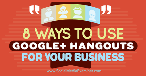 používajte na podnikanie hangouty google +