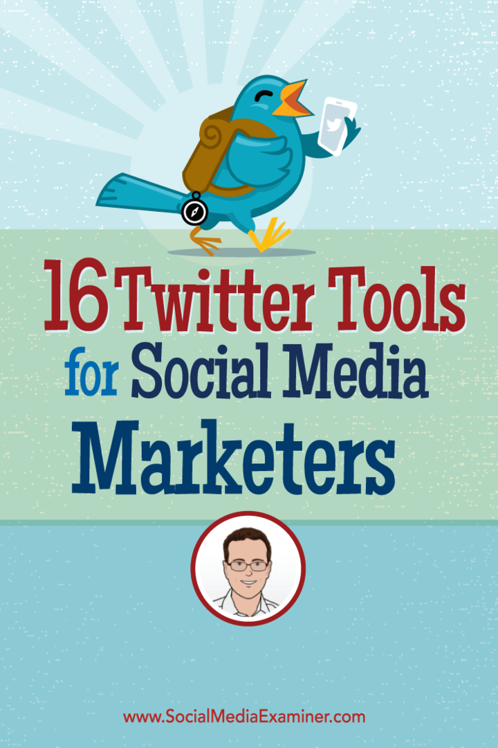 16 nástrojov Twitteru pre marketingových pracovníkov v sociálnych sieťach: prieskumník sociálnych médií