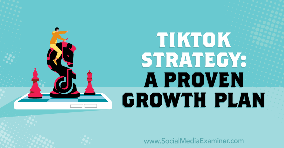 Stratégia TikTok: Osvedčený plán rastu: Prieskumník sociálnych médií