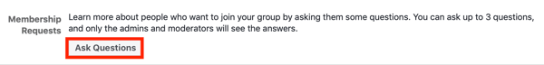 Ako vylepšiť svoju komunitu v skupine Facebook, príklad nastavenia žiadosti o členstvo v skupine Facebook na kladenie otázok novým členom