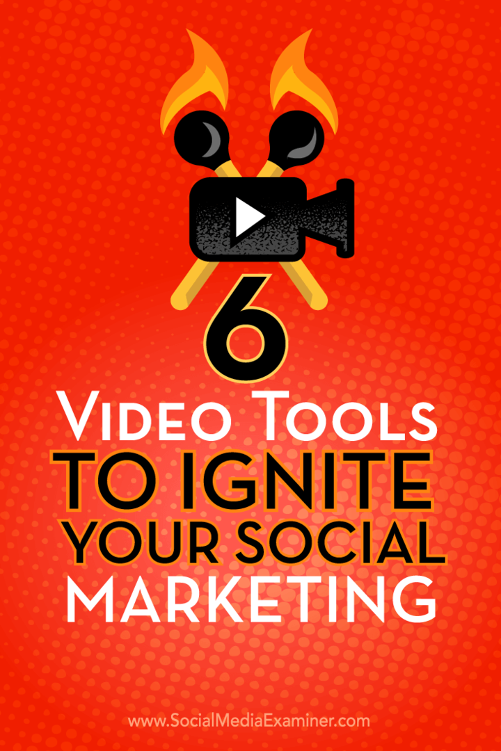 Tipy o šiestich videonástrojoch, ktoré môžete použiť na rozšírenie svojho marketingu v sociálnych sieťach.