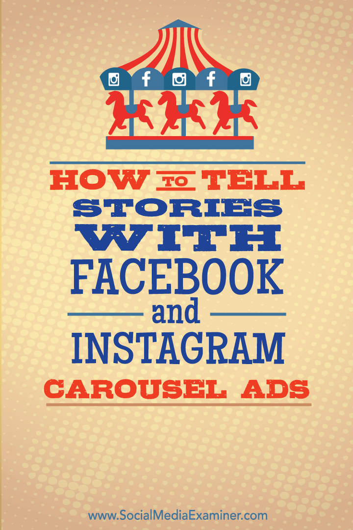 rozprávajte príbehy pomocou karuselových reklám na facebooku a instagrame