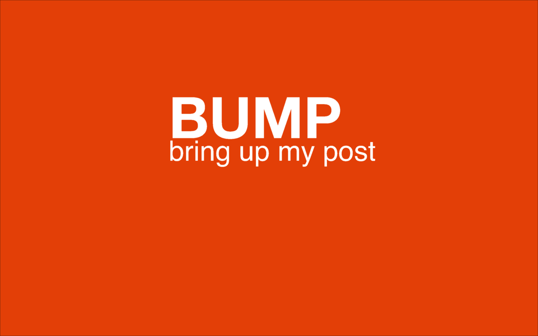 Čo znamená internetový slangový BUMP a ako ho mám použiť?