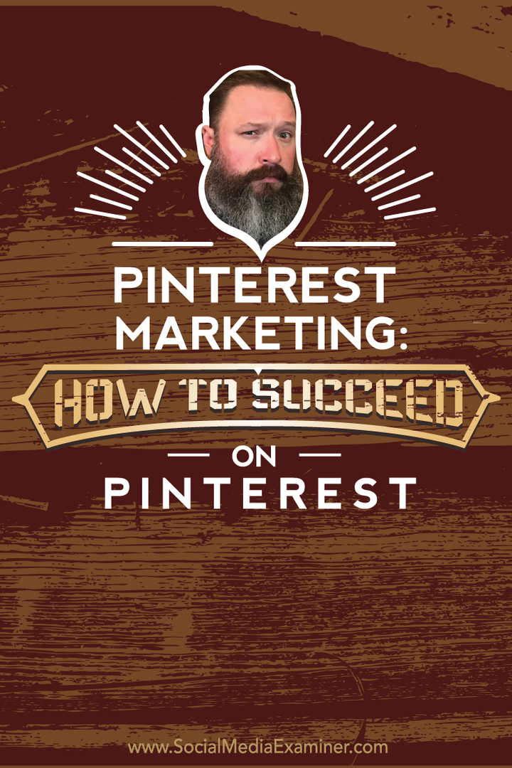 Pinterest Marketing: Ako uspieť na Pintereste: Social Media Examiner