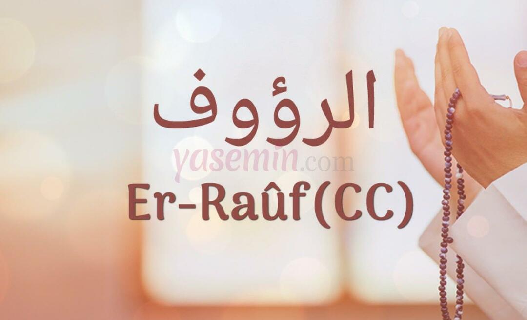 Čo znamená Er-Rauf (c.c)? Aké sú prednosti Er-Raufa (c.c)?