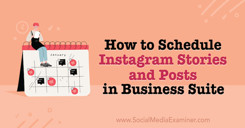 Ako naplánovať príbehy a príspevky na Instagrame v programe Business Suite na prieskumovom zariadení sociálnych médií.