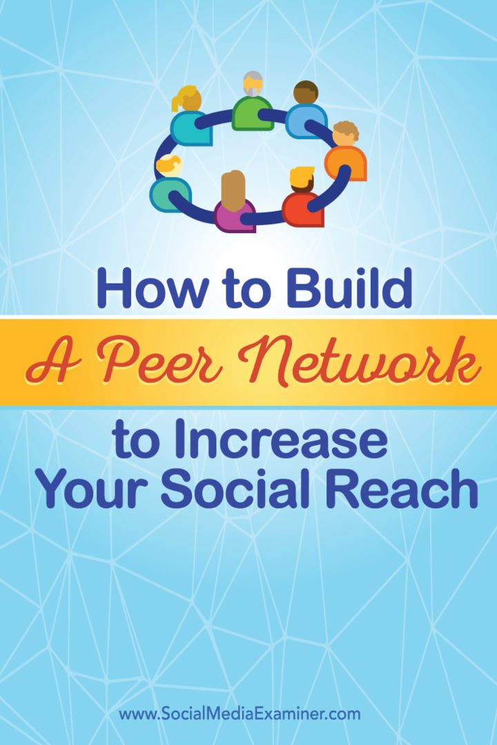 budovať sociálnu sieť peer pre väčší dosah