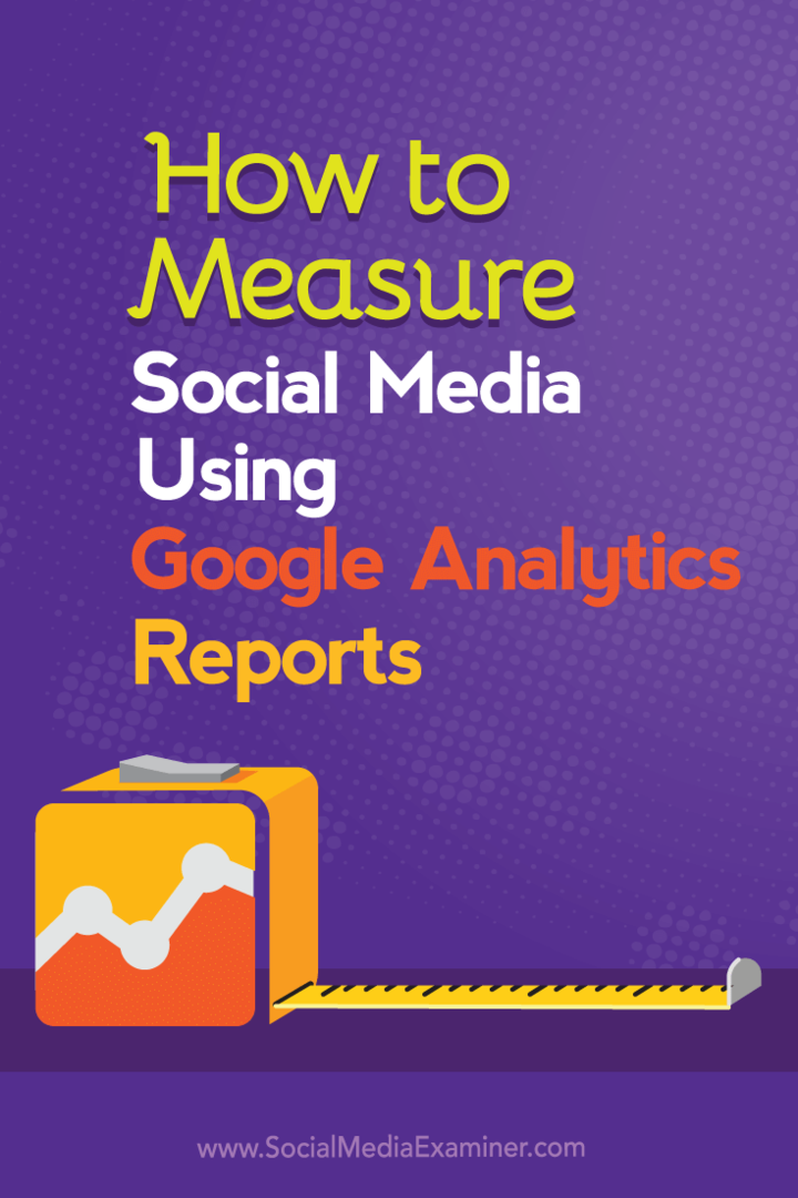 merajte vplyv sociálneho marketingu pomocou Google Analytics