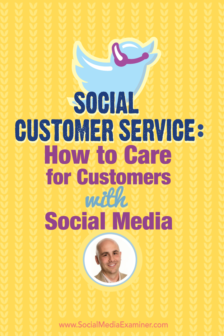 Sociálny zákaznícky servis: Ako sa starať o zákazníkov so sociálnymi médiami: Examiner sociálnych médií