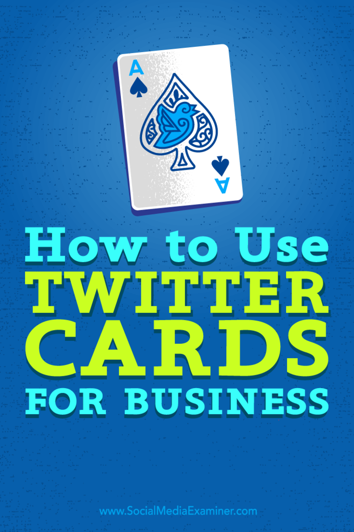 Tipy, ako môžete vylepšiť svoje podnikanie pomocou kariet Twitter.