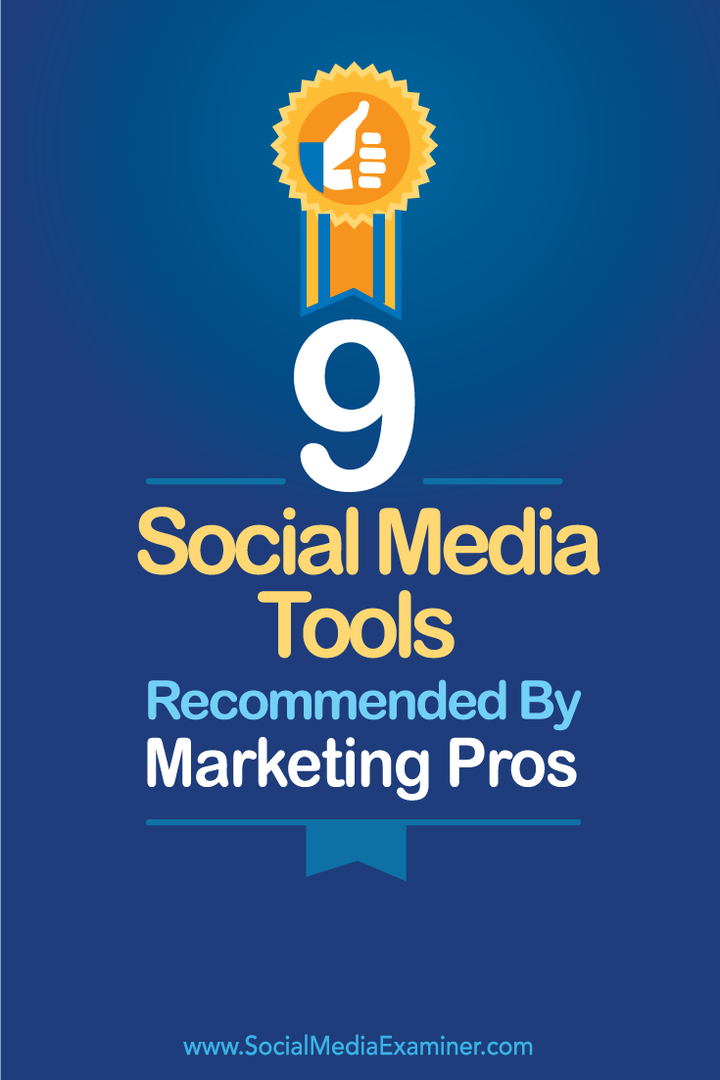 deväť nástrojov pre sociálne médiá od marketingových profesionálov