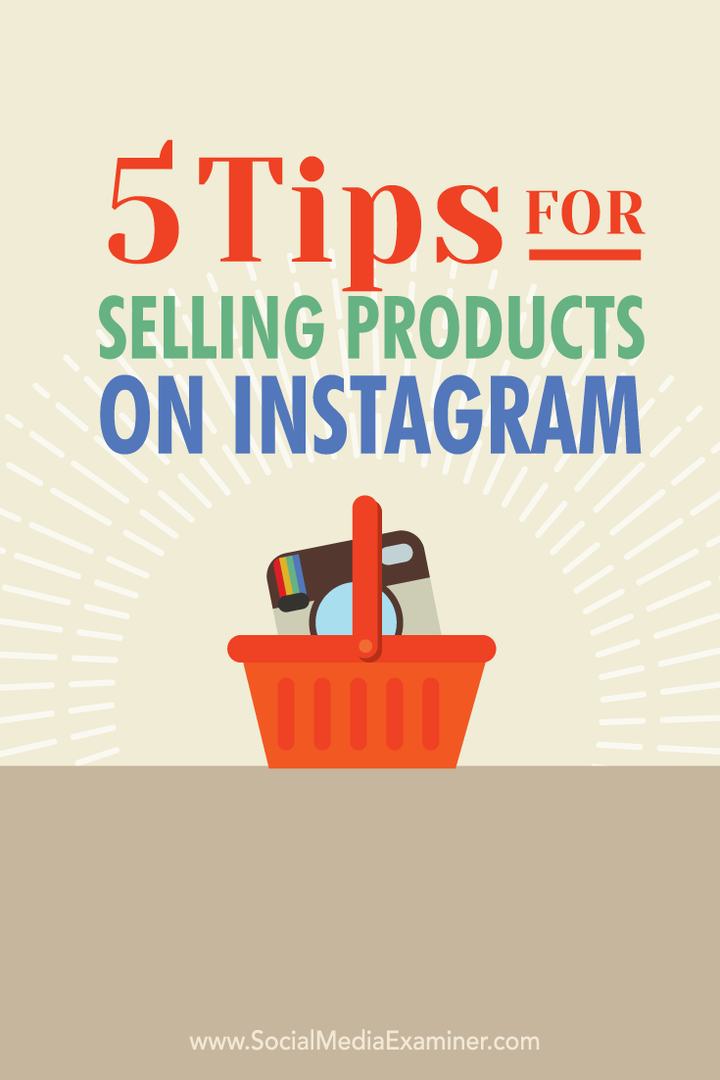 5 tipov na predaj produktov na Instagrame: Examiner sociálnych médií