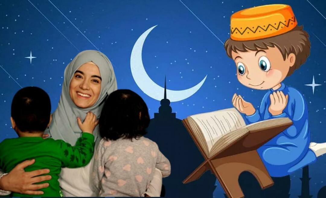 Ako sprostredkovať deťom lásku ramadánu? 3 tipy, ako sprostredkovať lásku ramadánu deťom...