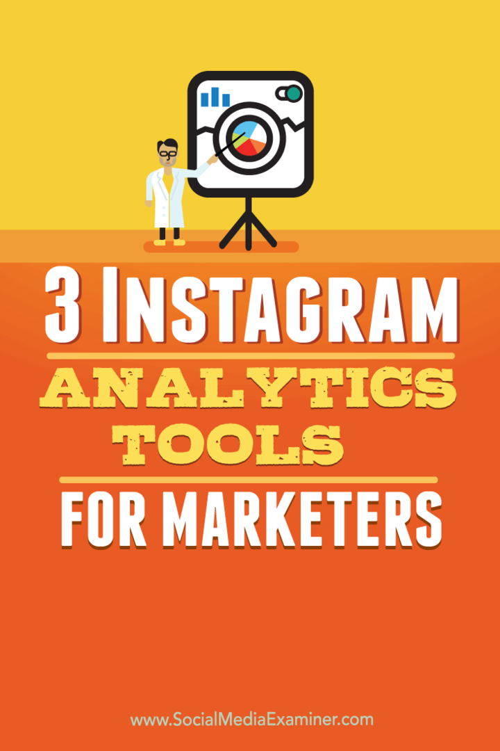 3 nástroje Instagram Analytics pre marketérov: Social Media Examiner