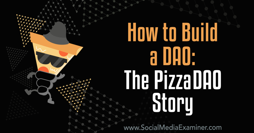Ako vybudovať DAO: Príbeh PizzaDAO: Skúmateľ sociálnych médií