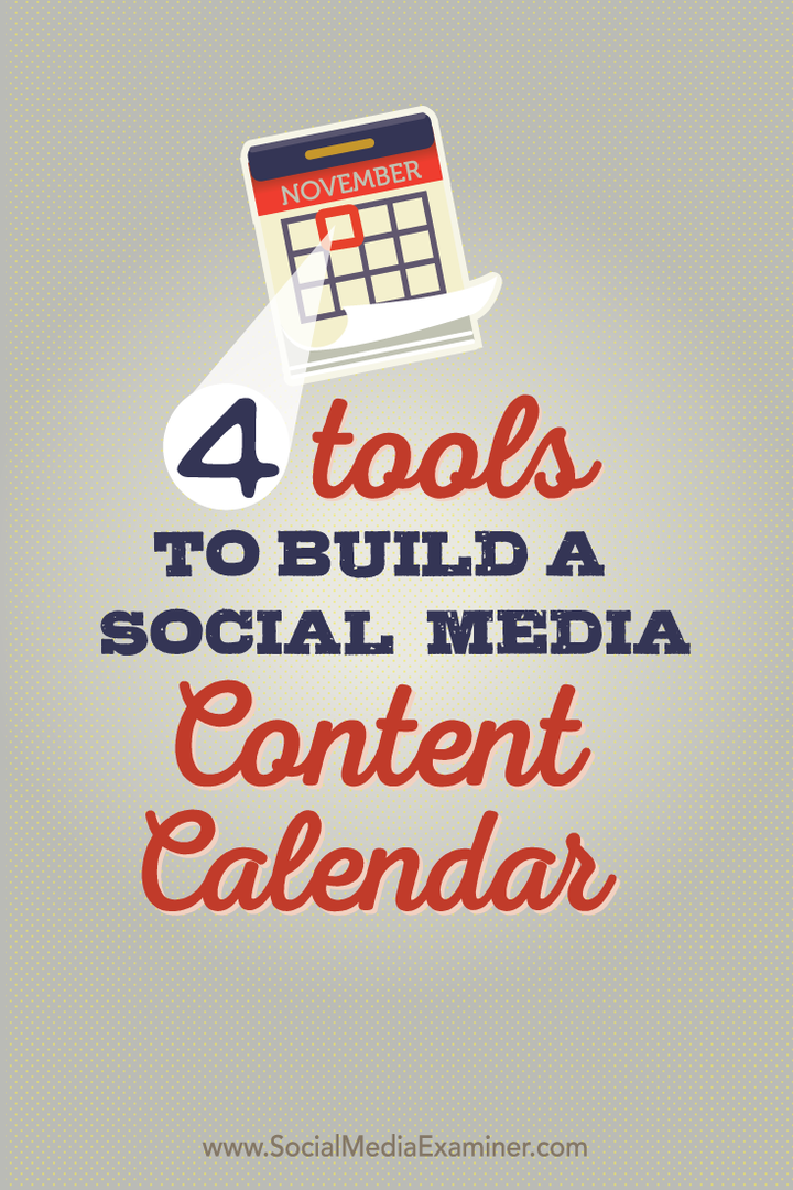 štyri nástroje na zostavenie kalendára obsahu sociálnych médií