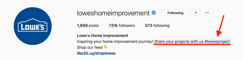 Lowes Home Improvement Instagram bio ukazujúci značkový hashtag pre obsah generovaný používateľmi (UGC)