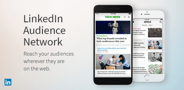 LinkedIn rozširuje novú sieť LinkedIn Audience Network.