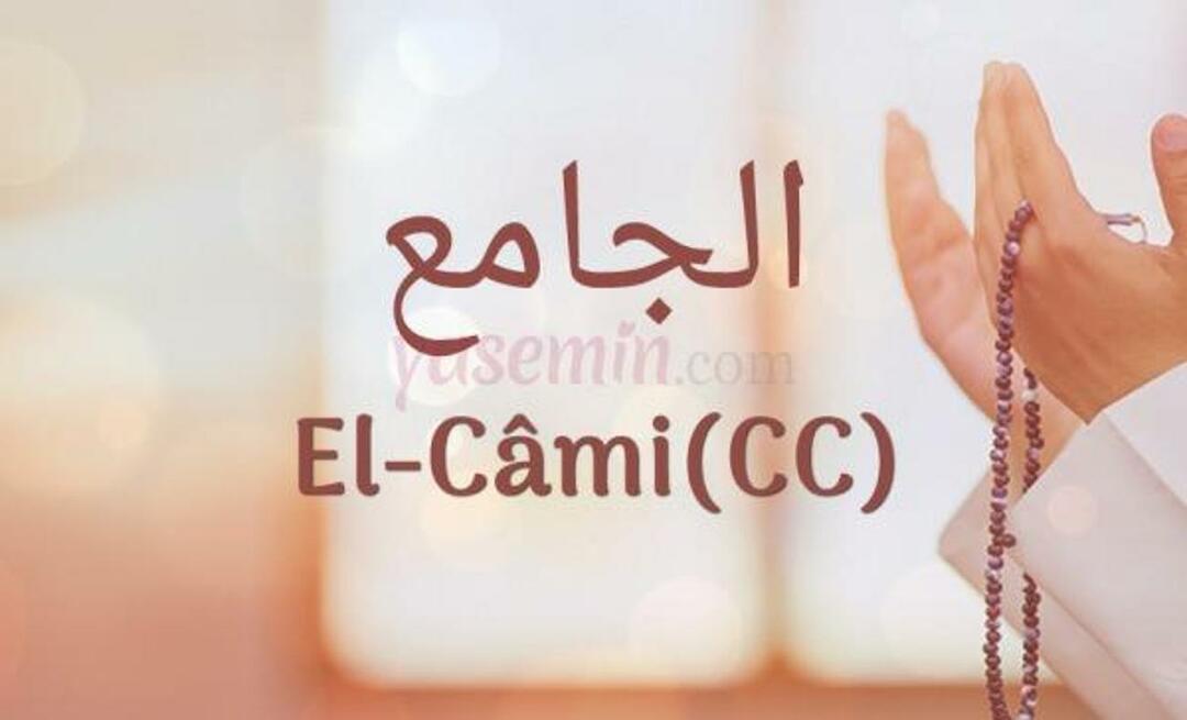Čo znamená Al-Cami (c.c)? Aké sú cnosti Al-Jami (c.c)?