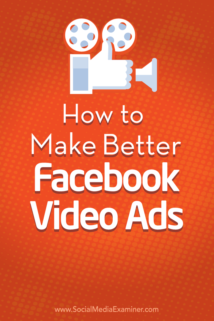robiť lepšie facebookové videoreklamy