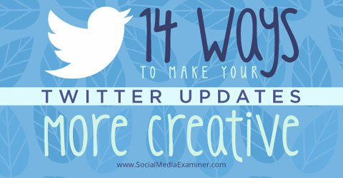 14 kreatívnych twitterových aktualizácií