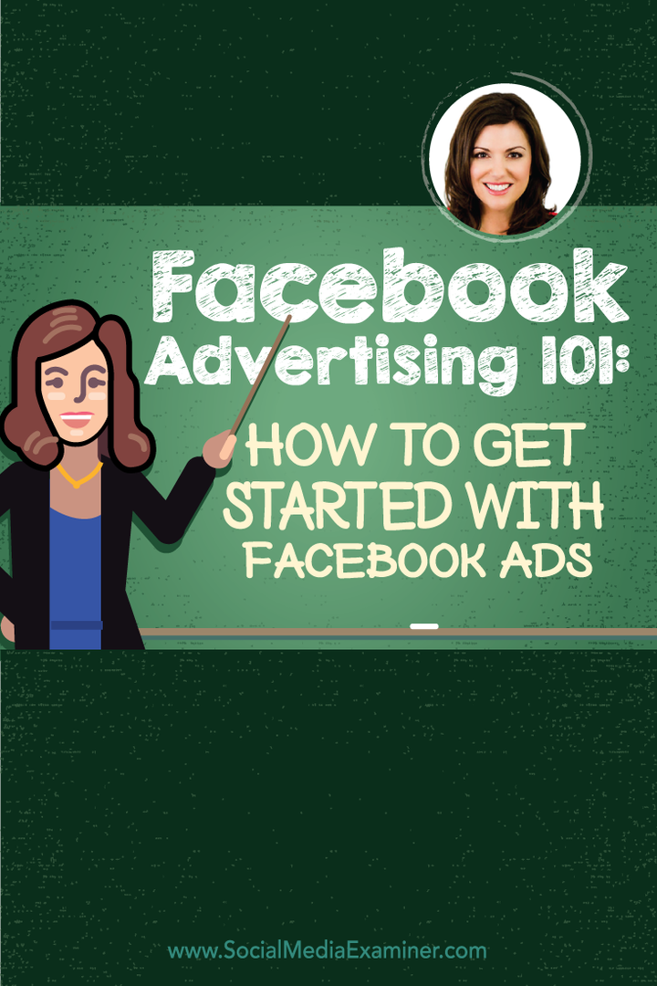 Facebook Advertising 101: How to Started With Facebook Ads: Social Media Examiner