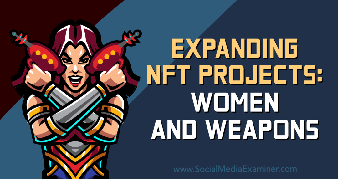 Rozširovanie NFT projektov: Ženy a zbrane – prieskumník sociálnych médií