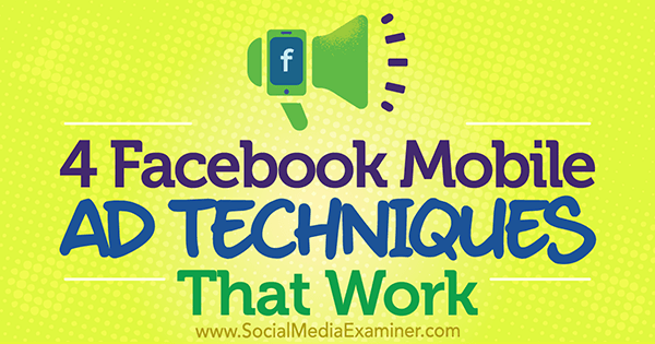 4 techniky mobilných reklám na Facebooku, ktoré pracuje Stefan Des na prieskumníkovi sociálnych médií
