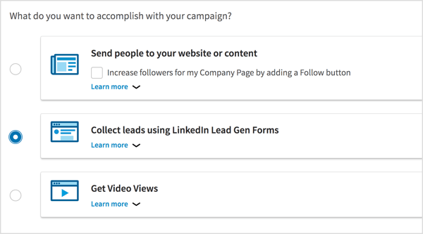 Vyberte Cieľ zhromažďovania potenciálnych zákazníkov pomocou formulárov LinkedIn Lead Gen ako cieľ svojej kampane.
