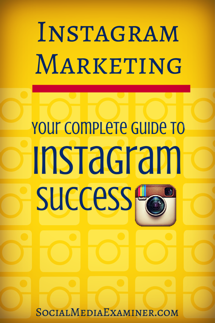 Instagram Marketing: Váš kompletný sprievodca po úspechu na Instagrame: Examiner pre sociálne médiá