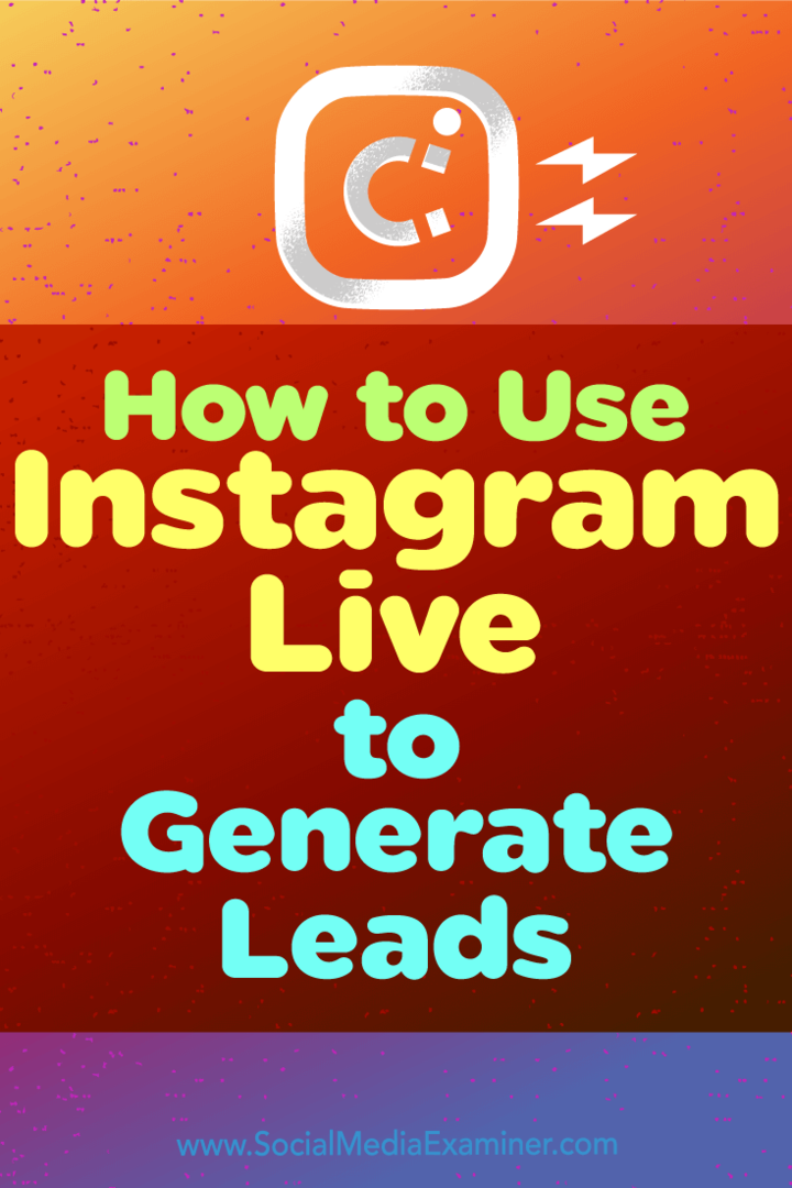 Ako používať Instagram Live na získavanie potenciálnych zákazníkov od Ana Gotter v prieskumníkovi sociálnych médií.