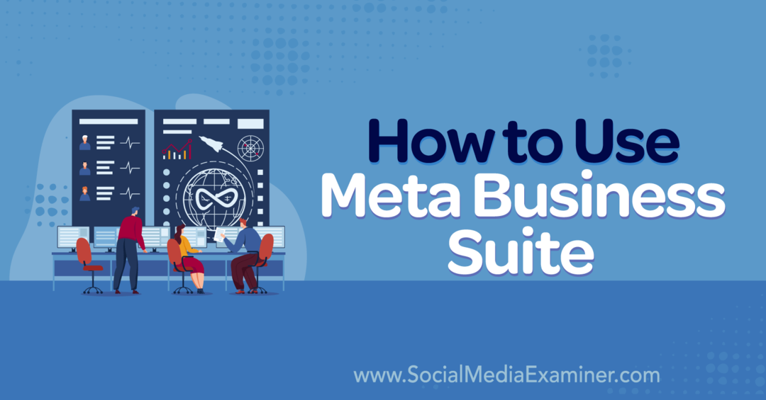 Ako používať Meta Business Suite-Social Media Examiner