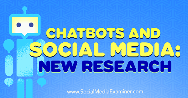 Chatboti a sociálne médiá: Nový výskum Michelle Krasniak o prieskumníkovi sociálnych médií.