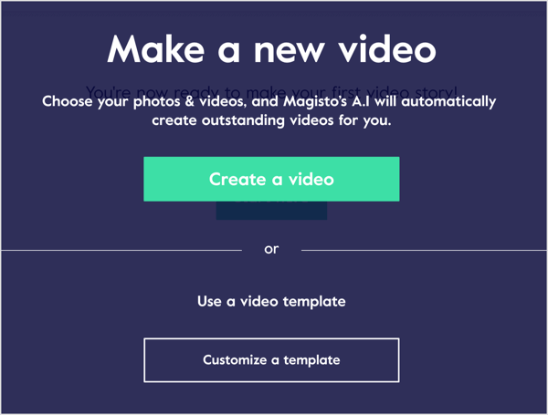 Vytvorte video v Magisto pomocou svojich fotografií a videoklipov alebo pracujte z šablóny videa.