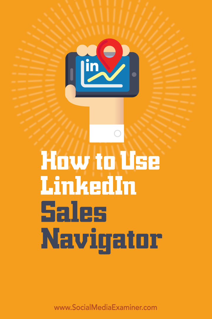 Ako používať LinkedIn Sales Navigator: Social Media Examiner
